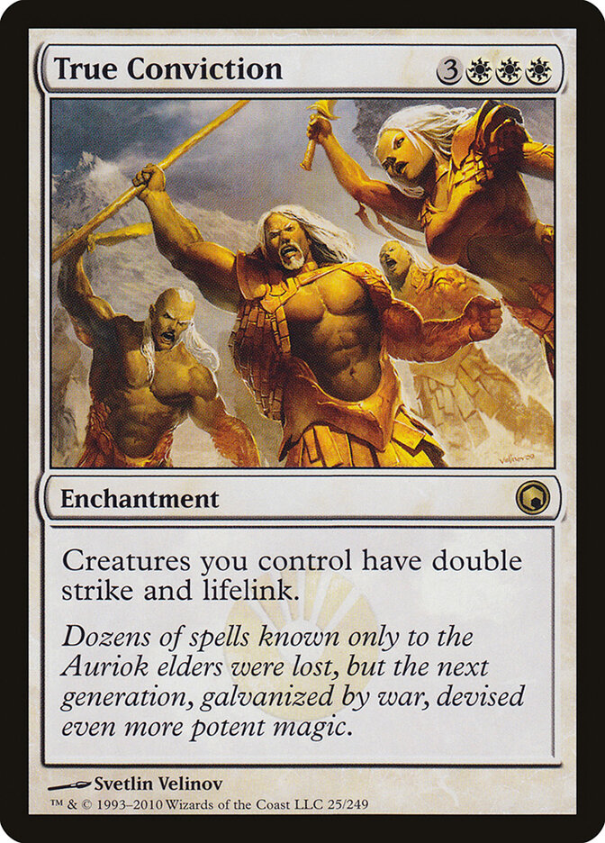 True Conviction (25) - Scars of Mirrodin (SOM)