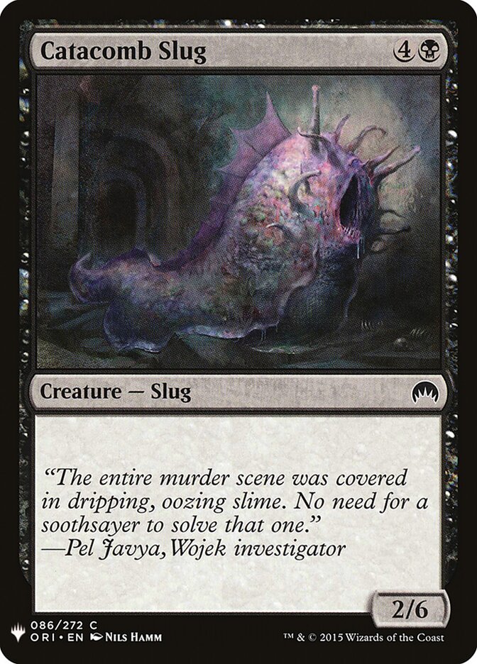 Catacomb Slug (ORI-86) - The List (PLST)