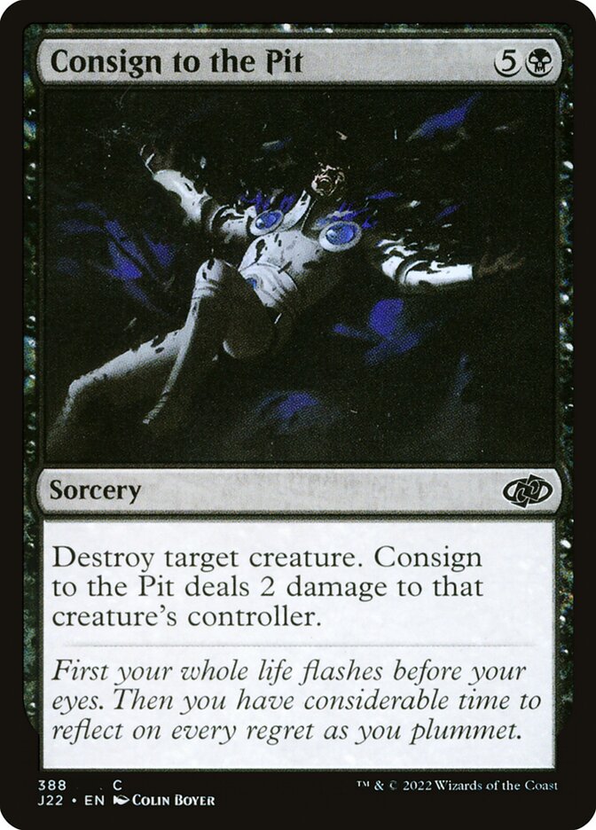 Consign to the Pit (388) - Jumpstart 2022 (J22)