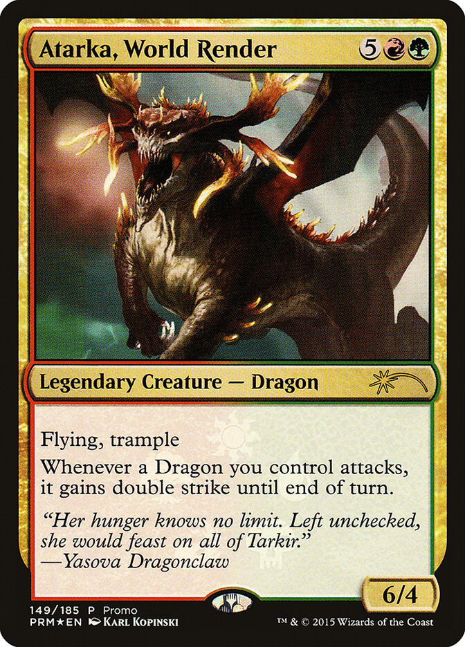 Atarka, World Render (149★) - Fate Reforged Promos (PFRF)