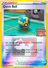 Quick Ball - 237/264 (North America Championships) (237) - League & Championship Cards (PR)