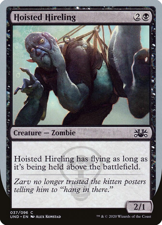 Hoisted Hireling (37) - Unsanctioned (UND)