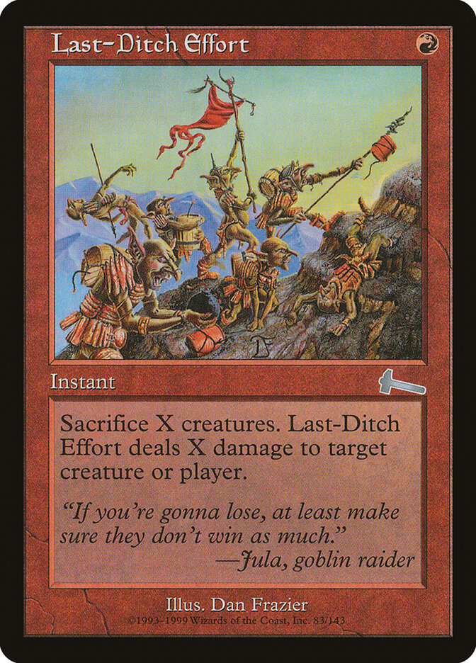 Last-Ditch Effort (83) - Urza's Legacy (ULG)