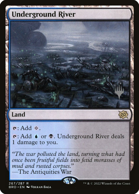 Underground River (267p) - The Brothers' War Promos (PBRO)