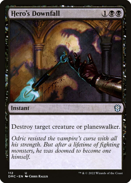 Hero's Downfall (112) - Dominaria United Commander (DMC)
