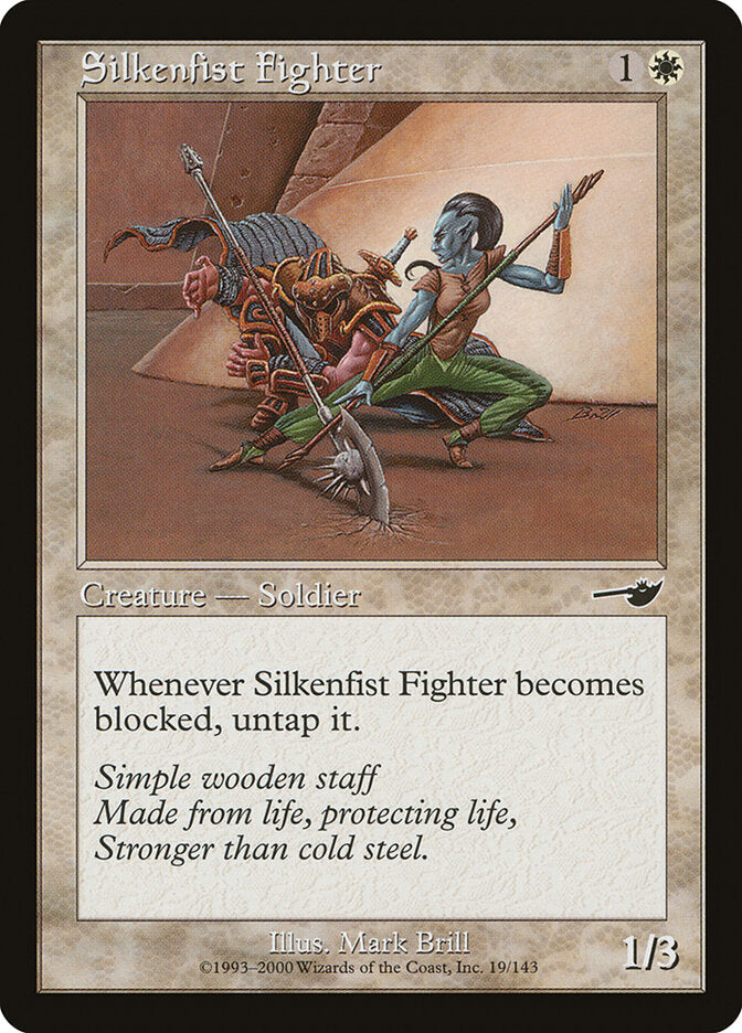 Silkenfist Fighter (19) - Nemesis (NEM)