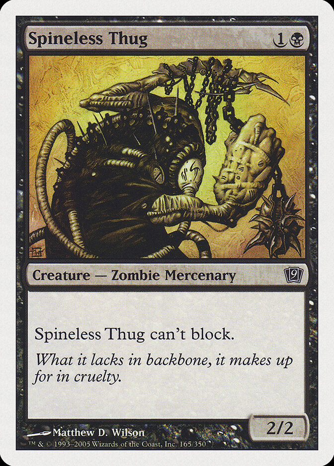 Spineless Thug (165) - Ninth Edition (9ED)