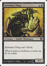 Spineless Thug (165) - Ninth Edition (9ED)