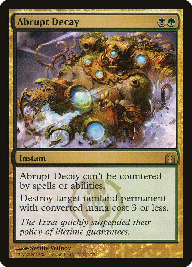 Abrupt Decay (141) - Return to Ravnica (RTR)