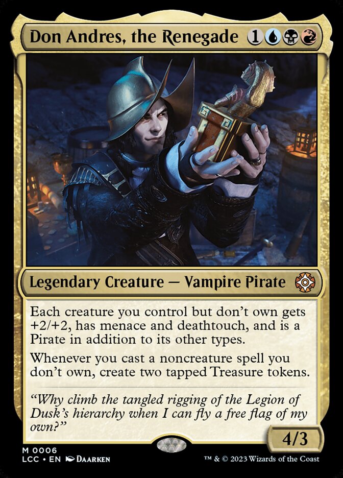 Don Andres, the Renegade (6) - The Lost Caverns of Ixalan Commander (LCC)