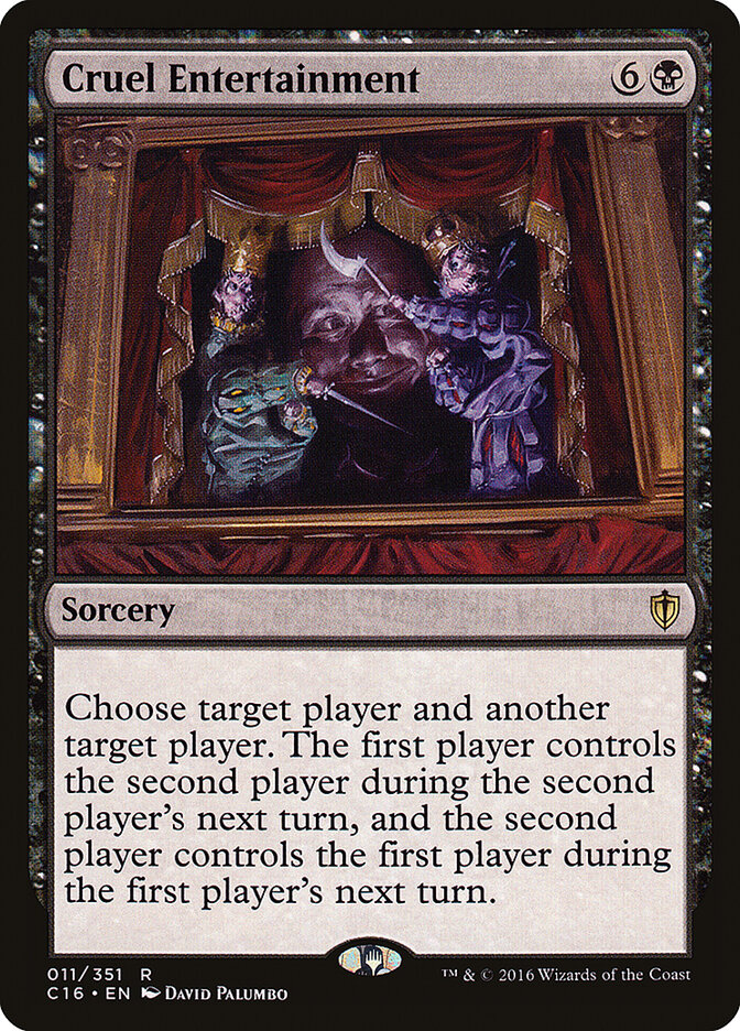 Cruel Entertainment (11) - Commander 2016 (C16)
