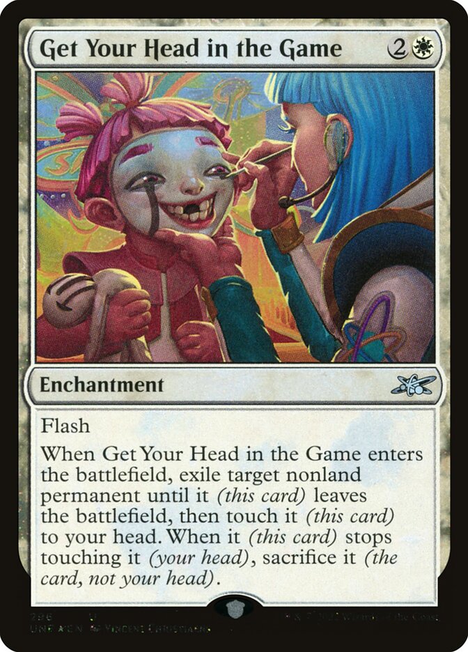 Get Your Head in the Game (296) - Unfinity (UNF)