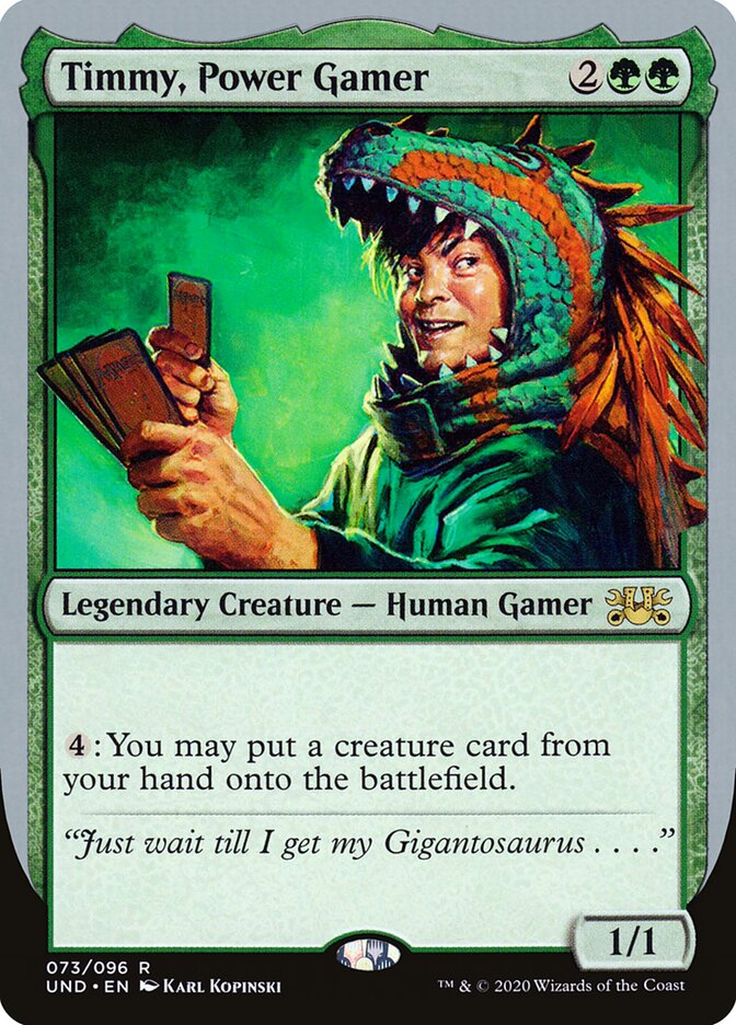 Timmy, Power Gamer (73) - Unsanctioned (UND)