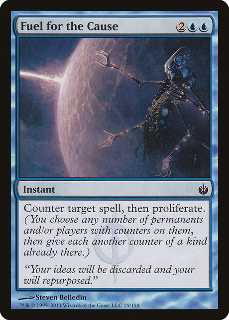 Fuel for the Cause (25) - Mirrodin Besieged (MBS)