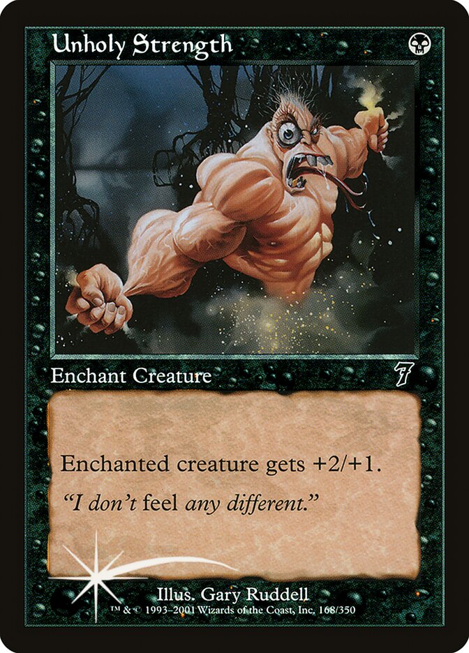Unholy Strength (168) - Seventh Edition (7ED)