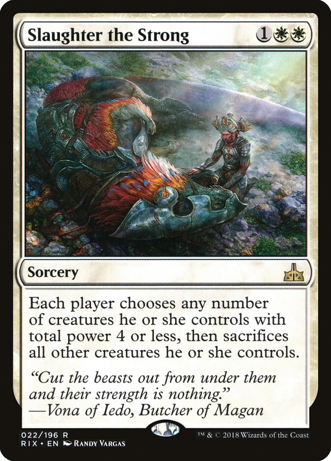 Slaughter the Strong (22) - Rivals of Ixalan (RIX)