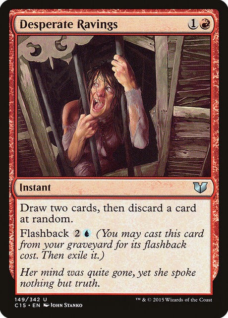 Desperate Ravings (149) - Commander 2015 (C15)