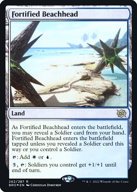 Fortified Beachhead (262s) - The Brothers' War Promos (PBRO)