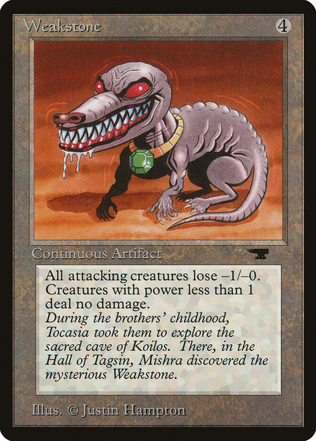 Weakstone (78) - Antiquities (ATQ)