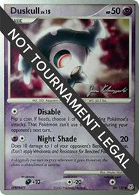 Duskull - 2008 (Jason Klaczynski) (80) - World Championship Decks (WCD)