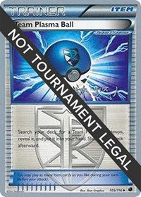 Team Plasma Ball - 2014 (Haruto Kobayashi) (105) - World Championship Decks (WCD)