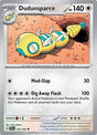 Dudunsparce (157) - SV02: Paldea Evolved (PAL)