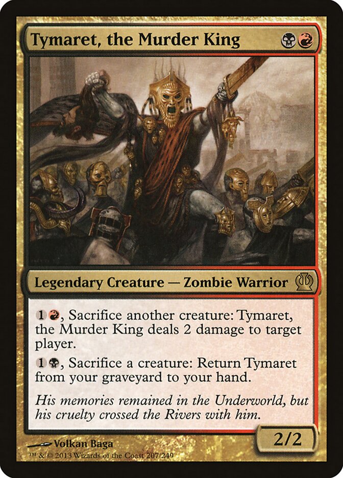 Tymaret, the Murder King (207) - Theros (THS)