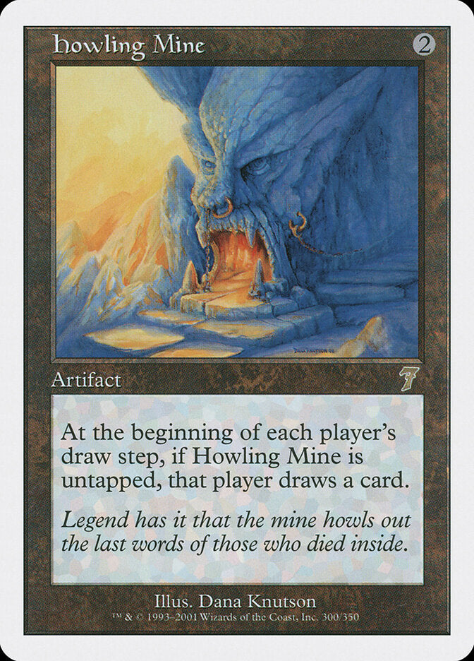 Howling Mine (300) - Seventh Edition (7ED)