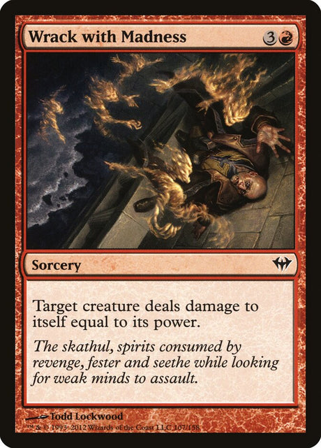 Wrack with Madness (107) - Dark Ascension (DKA)