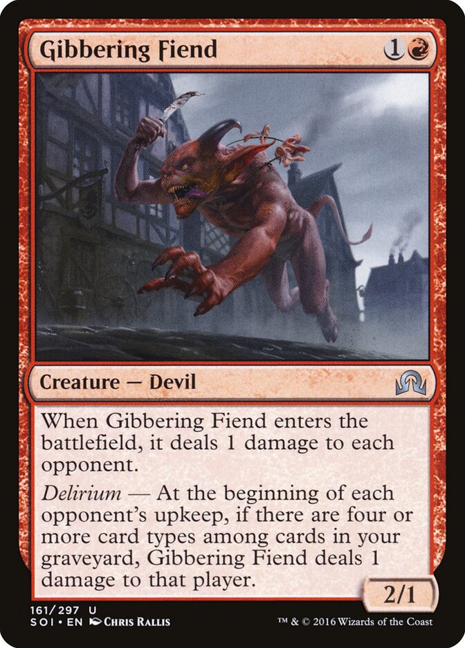 Gibbering Fiend (161) - Shadows over Innistrad (SOI)