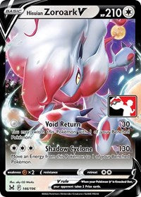 Hisuian Zoroark V (146) - Prize Pack Series Cards