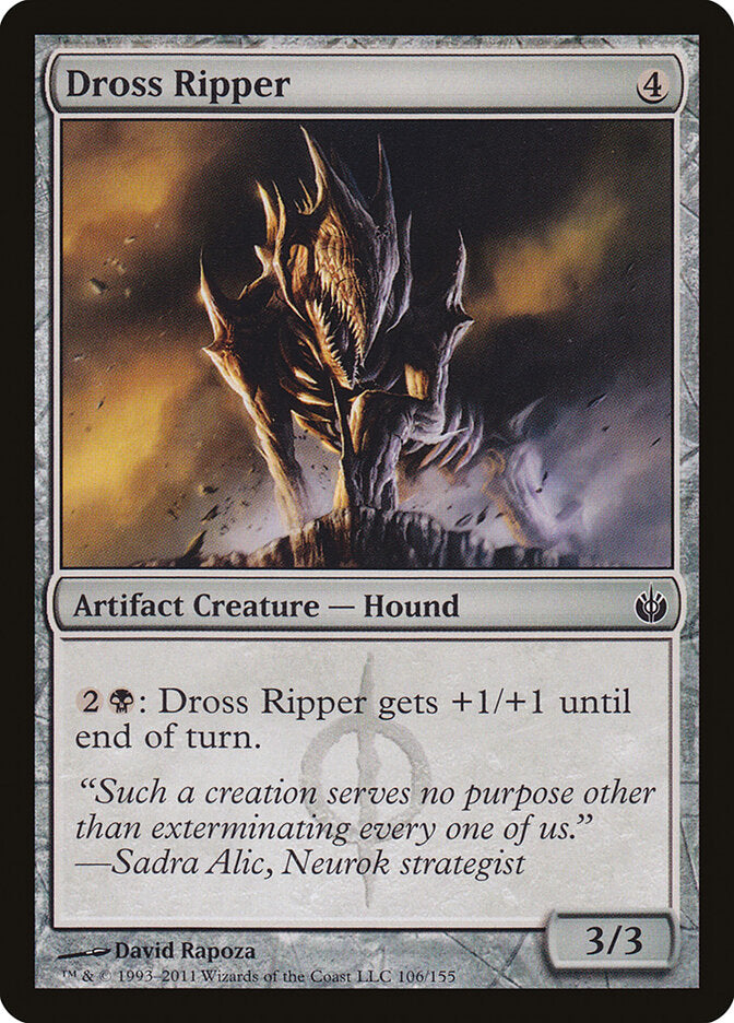 Dross Ripper (106) - Mirrodin Besieged (MBS)