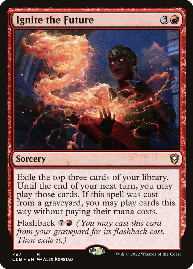 Ignite the Future (797) - Commander Legends: Battle for Baldur's Gate (CLB)
