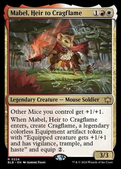 Mabel, Heir to Cragflame (224p) - Bloomburrow Promos (PBLB)