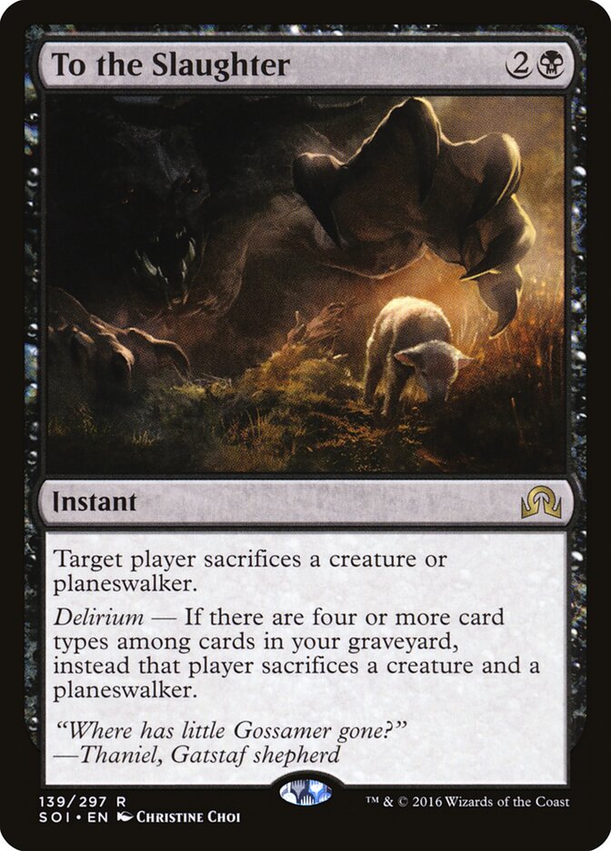 To the Slaughter (139) - Shadows over Innistrad (SOI)