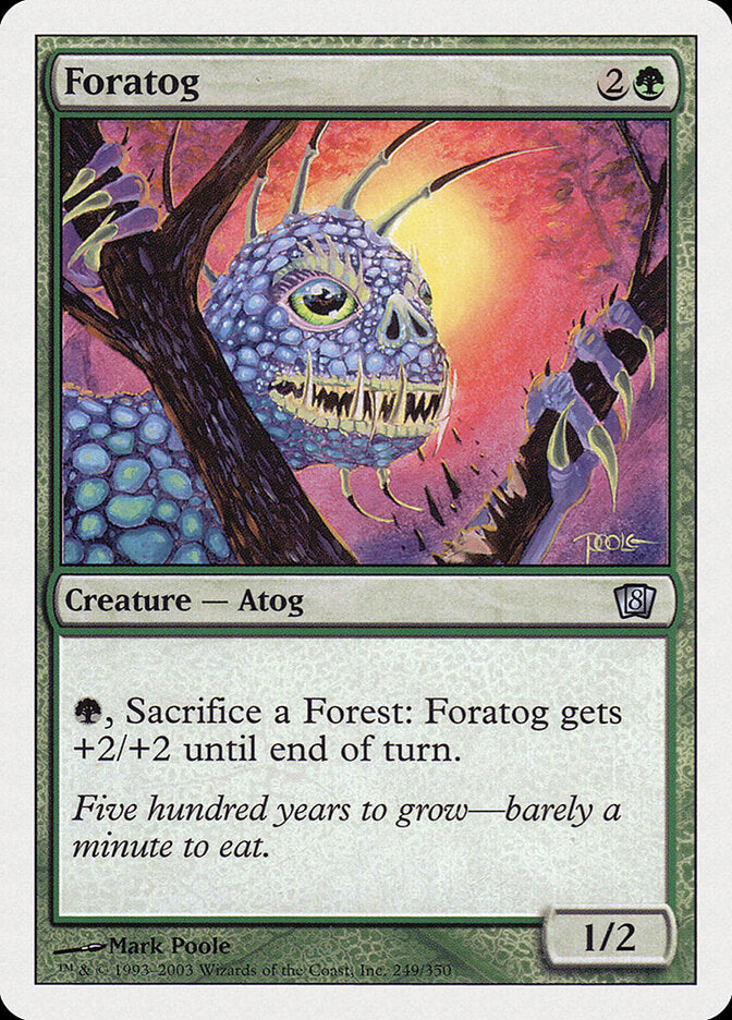 Foratog (249) - Eighth Edition (8ED)