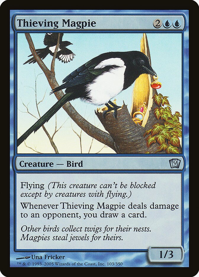Thieving Magpie (103) - Ninth Edition (9ED)