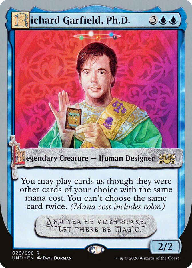Richard Garfield, Ph.D. (26) - Unsanctioned (UND)