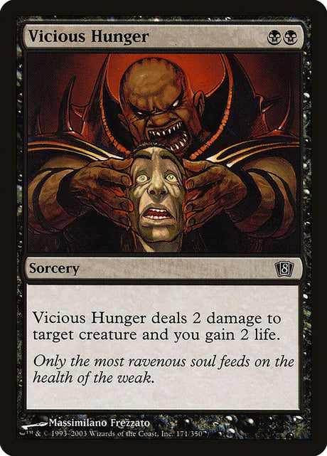 Vicious Hunger (171) - Eighth Edition (8ED)