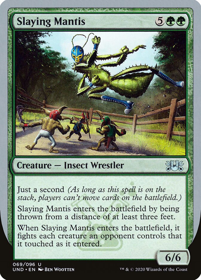 Slaying Mantis (69) - Unsanctioned (UND)