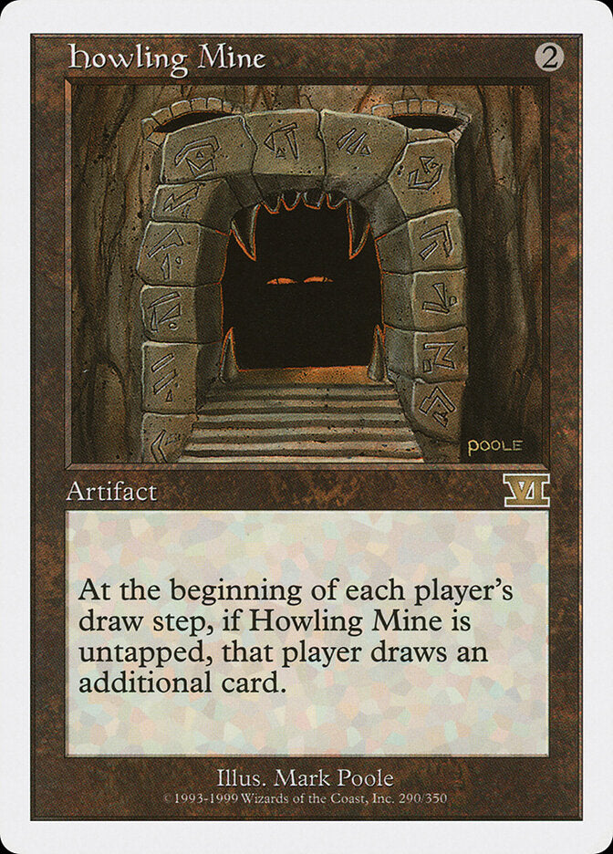 Howling Mine (290) - Classic Sixth Edition (6ED)