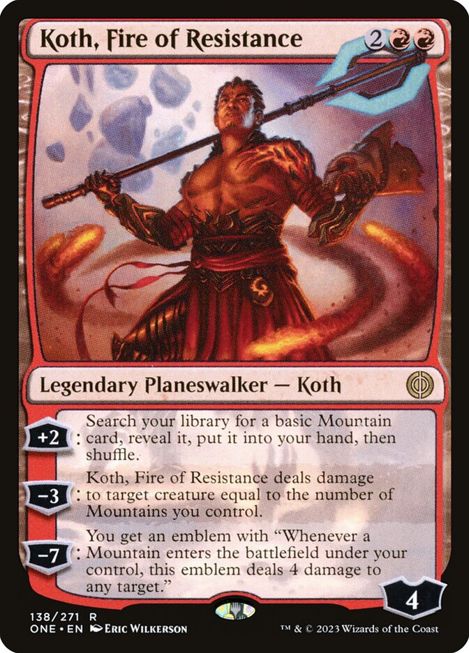 Koth, Fire of Resistance (138) - Phyrexia: All Will Be One (ONE)