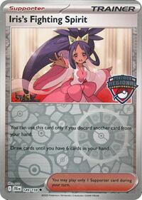 Iris's Fighting Spirit (Regional Championships) (149) - League & Championship Cards (PR)