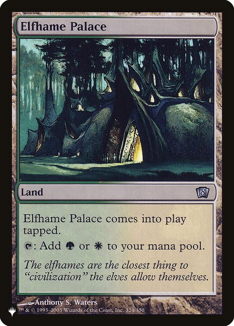 Elfhame Palace (8ED-324) - The List (PLST)