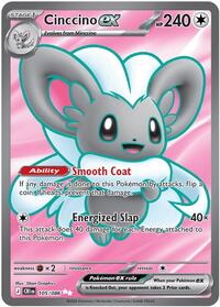 Cinccino ex (105) - ME04: Chaos Rising (CRI)