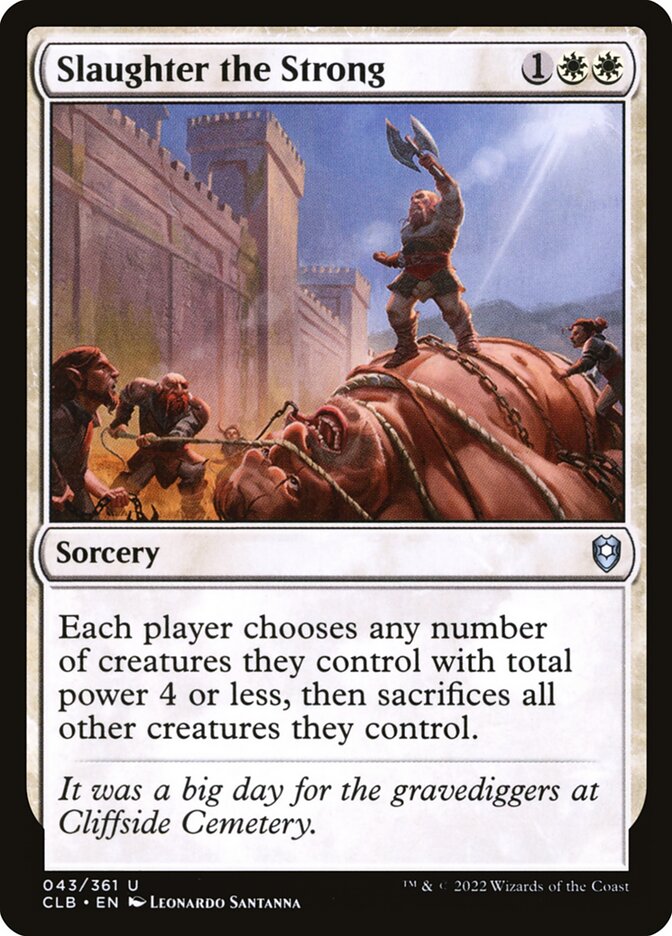 Slaughter the Strong (43) - Commander Legends: Battle for Baldur's Gate (CLB)