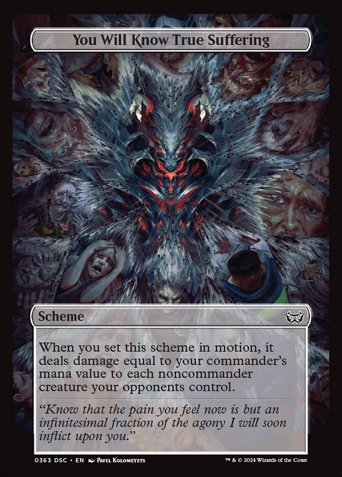 You Will Know True Suffering (363) - Duskmourn: House of Horror Commander (DSC)