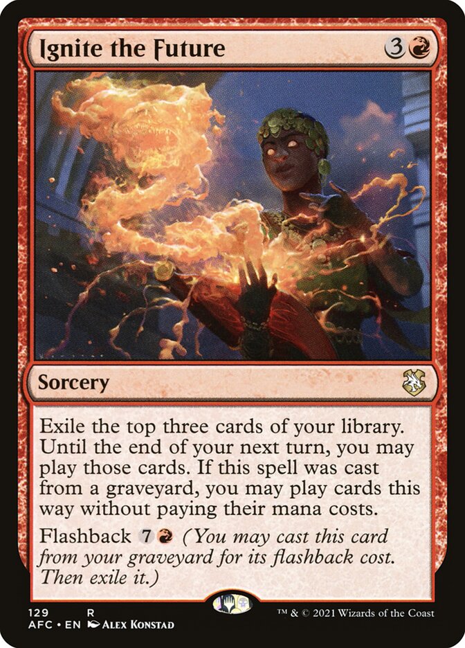 Ignite the Future (129) - Forgotten Realms Commander (AFC)