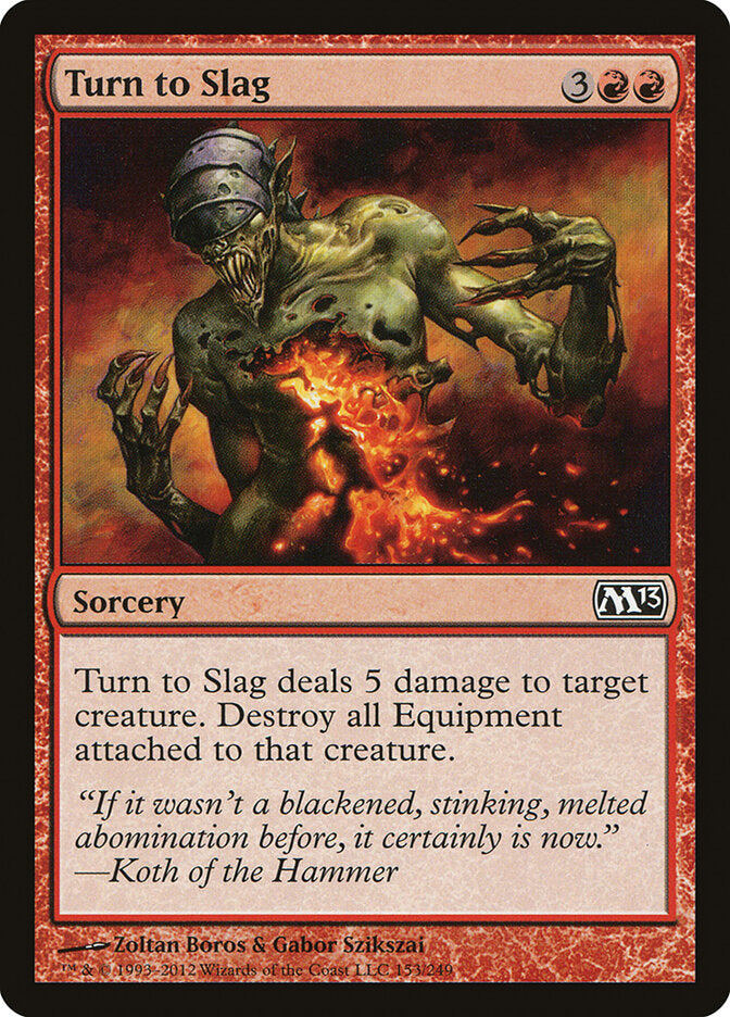 Turn to Slag (153) - Magic 2013 (M13)