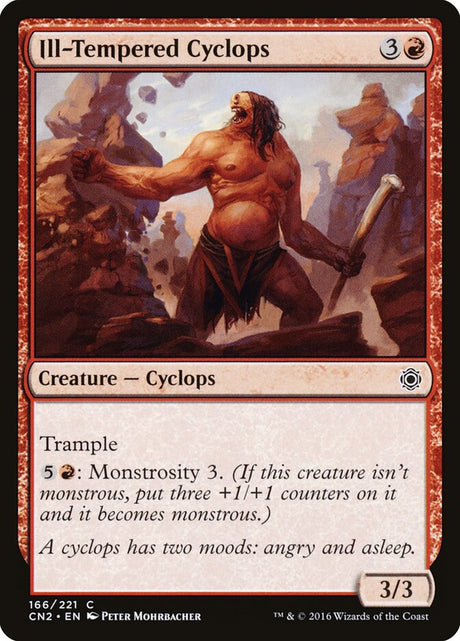 Ill-Tempered Cyclops (166) - Conspiracy: Take the Crown (CN2)